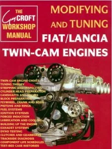 Fiat Lancia Twin Cam Engines Modifying And Tuning Workshop Manual Download