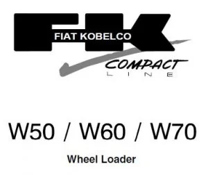 FIAT KOBELCO SERVICE W50 W60 W70 SHOP MANUAL WHEEL LOADER WORKSHOP REPAIR MANUAL PDF DOWNLOAD