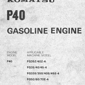 KOMATSU P40 ENGINE FG35Z FG35 FG33S FG50 WORKSHOP REPAIR MANUAL *PDF DOWNLOAD*
