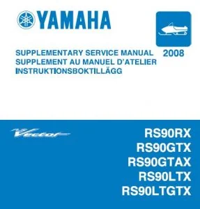 2008 YAMAHA VECTOR RS90RX/ RS90GTX/ RS90GTAX /RS90LTX/ RS90LTGTX/ *SNOWMOBILE* SERVICE REPAIR MANUAL 'PDF DOWNLOAD'
