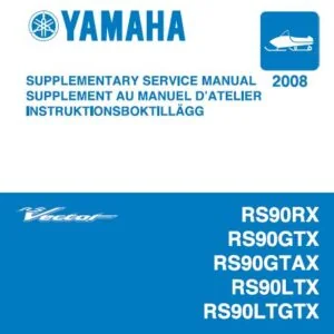 2008 YAMAHA VECTOR RS90RX/ RS90GTX/ RS90GTAX /RS90LTX/ RS90LTGTX/ *SNOWMOBILE* SERVICE REPAIR MANUAL 'PDF DOWNLOAD'