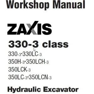 Hitachi  Zaxis  330-3  350-3  Class  Hydraulic  Excavator  Service  Repair  Workshop  Manual  Download
