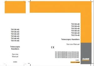 Case Tx130-40 Tx130-43 Tx130-45 Tx140-43 Tx140-45 Tx170-45 Telescopic Telehandlers Complete Workshop Service Repair Manual