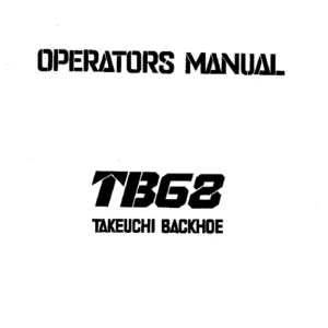 Takeuchi TB68 Backhoe Owners Operators Manual 