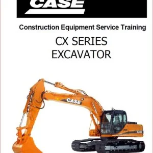 Download CASE CX SERIES CX130 CX160 CX210 CX240 EXCAVATORS Service Training Manual - PDF