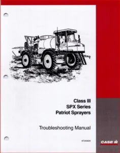 Case IH Class 3 SPX3150 SPX3185 SPX3200 SPX3310 Patriot Sprayers SPX Series Troubleshooting Shop Manual - PDF DOWNLOAD