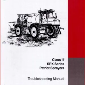 Case IH Class 3 SPX3150 SPX3185 SPX3200 SPX3310 Patriot Sprayers SPX Series Troubleshooting Shop Manual - PDF DOWNLOAD