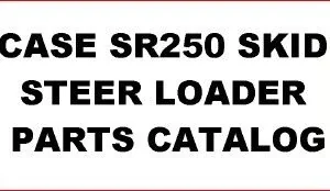 Case Sr250 Skid Steer Loader Parts Catalog Manual - PDF Download