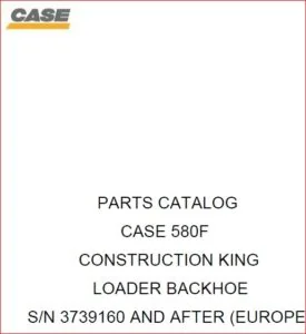 Case 580f Construction King Backhoe Parts Catalog Manual - PDF DOWNLOAD
