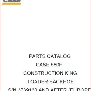 Case 580f Construction King Backhoe Parts Catalog Manual - PDF DOWNLOAD