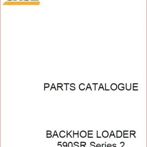 Case 590sr Series 2 Backhoe Loader Service Parts Catalogue Manual Instant - PDF DOWNLOAD!!!