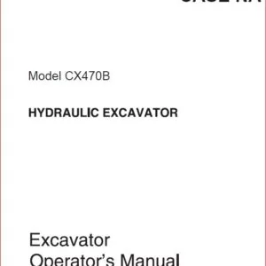 Download Case Cx470b Hydraulic Excavator Operators Manual