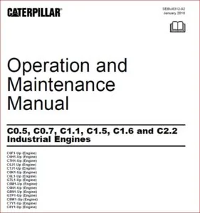Caterpillar C0.5 C0.7 C1.1 C1.5 C1.6 C2.2 Operation & Maintenance Manual - PDF DOWNLOAD