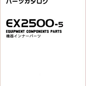 Hitachi Ex2500-5 Excavator Equipment Components Parts Catalog Manual SN 000501 - PDF DOWNLOAD