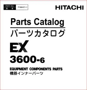Hitachi Ex3600-6 Excavator Equipment Components Parts Catalog Manual SN 001001 - PDF DOWNLOAD