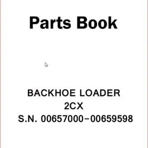 Jcb 2cx Backhoe Loader Parts Catalog Manual  SN 00657000-00659598 - PDF DOWNLOAD