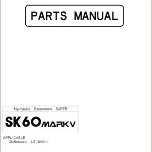 Kobelco Sk60mark V Crawler Excavator Parts Manual Instant Download - PDF DOWNLOAD!!