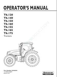 New Holland T6 120 T6 140 T6 150 T6 155 T6 160 T6 165 T6 175 Tractor Operators Manual S N Zcbd01001 And After