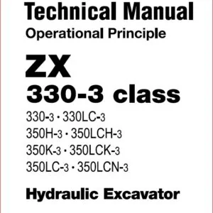 Hitachi Zaxis 330 3 330lc 3 350h 3 350lch 3 350lck 3 350lc 3 350lcn 3 Technical operational Manual - PDF DOWNLOAD!!!