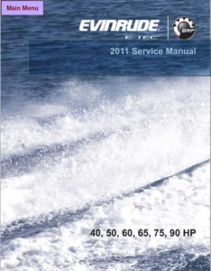 2011 Evinrude E tec 40 50 60 65 75 90 Hp Repair Manual - PDF Download