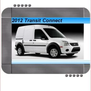 2012 Ford Transit Connect Workshop Repair Service Manual - PDF DOWNLOAD