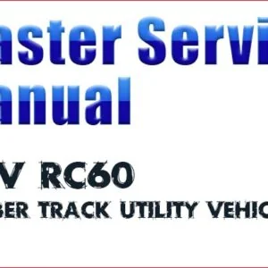 Asv Posi track Rc 60 Track Loader Service Repair Workshop Manual - PDF DOWNLOAD