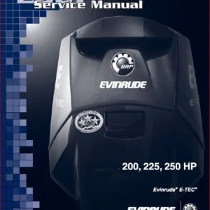 Evinrude E tec Repair Manual 200 225 250 Hp 2007 - PDF DOWNLOAD
