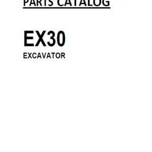 Hitachi Ex30 Mini Excavator Parts Catalog Manual Serial Number 000101 And Up - PDF Download