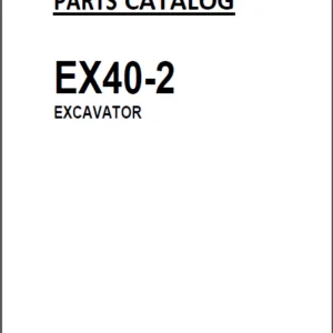 Hitachi Ex40 2 Mini Excavator Parts Catalog Manual Serial Number 003501 And Up - PDF DOWNLOAD