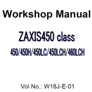 Hitachi Zaxis 450 450h 450lc 450lch 460lch Excavator WORKSHOP SERVICE REPAIR MANUAL DOWNLOAD.PDF