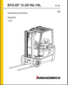Jungheinrich Electric Lift Truck Efg-df Series 13 15 16 18 20 16l 18l 07 98-12 03 Operating And Maintenance Instructions - DOWNLOAD