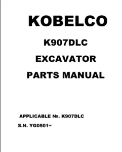Kobelco K907dlc Excavator Parts Catalog Manual - PDF DOWNLOAD