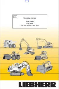 Liebherr L514 Stereo Wheel Loader Operation Maintenance Manual Download From SN 4678500 - PDF DOWNLOAD