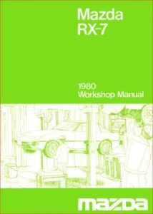 Mazda Rx7 Rx 7 Workshop Service Repair Manual 1979-1980 - PDF DOWNLOAD
