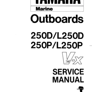 YAMAHA Outboards Marine 250D/L250D 250P/L250P - VX SERVICE MANUAL- PDF Download