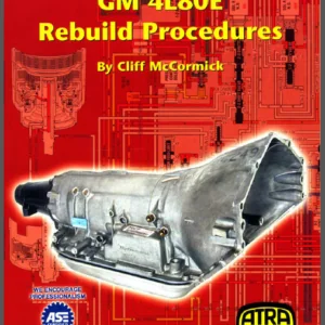 GM 4l80e 4l80 Transmission Gearbox Rebuild Procedure Manual - DOWNLOAD