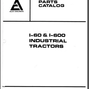 Allis Chalmers I 60 I 600 Industrial Tractors Parts Catalog Manual - Download