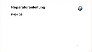 BMW F650GS  Complete Service Workshop Manual (GERMAN) - DOWNLOAD
