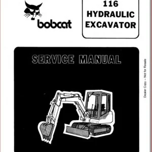 BOBCAT 116 HYDRAULIC EXCAVATOR SERVICE REPAIR WORKSHOP MANUAL DOWNLOAD!!!