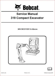 BOBCAT 319 COMPACT EXCAVATOR SERVICE REPAIR WORKSHOP MANUAL SN 563311001