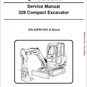BOBCAT 329 COMPACTOR EXCAVATOR SERVICE REPAIR WORKSHOP MANUAL DOWNLOAD