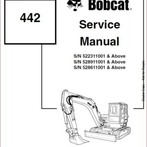 BOBCAT 442 EXCAVATOR SERVICE REPAIR WORKSHOP MANUAL DOWNLOAD
