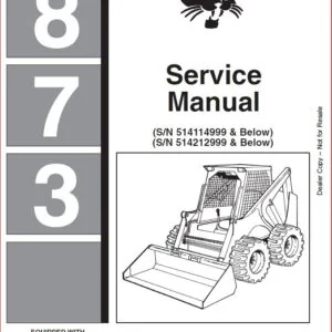 BOBCAT 873 LOADER SERVICE REPAIR WORKSHOP MANUAL DOWNLOAD