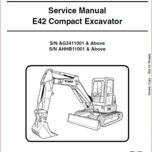 BOBCAT E42 COMPACT EXCAVATOR SERVICE REPAIR WORKSHOP MANUAL  -  PDF DOWNLOAD
