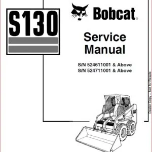 BOBCAT S130 LOADER SERVICE REPAIR WORKSHOP MANUAL - PDF DOWNLOAD