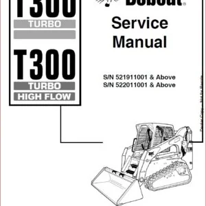 BOBCAT T300 LOADER SERVICE REPAIR WORKSHOP MANUAL - PDF DOWNLOAD