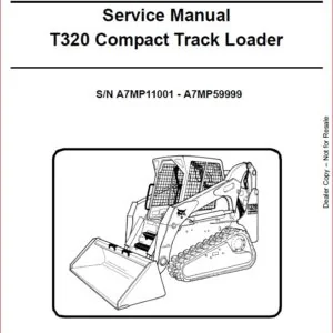 BOBCAT T320 COMPACT TRACK LOADER SERVICE REPAIR WORKSHOP MANUAL - PDF DOWNLOAD