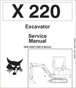 BOBCAT X 220  EXCAVATOR SERVICE REPAIR WORKSHOP MANUAL SN 508211999 508212001 15001 - PDF DOWNLOAD