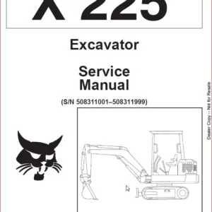BOBCAT X 225  EXCAVATOR SERVICE REPAIR WORKSHOP MANUAL SN 508311001–508311999 508312000 DOWNLOAD