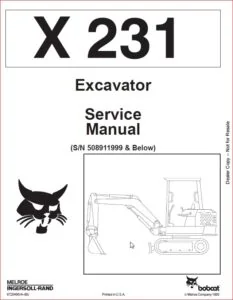 BOBCAT X 231  EXCAVATOR SERVICE REPAIR WORKSHOP MANUAL SN 508911999 508912001 DOWNLOAD!!